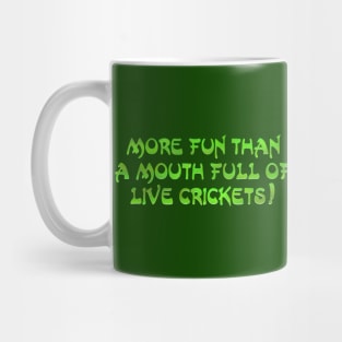 More fun than Mug